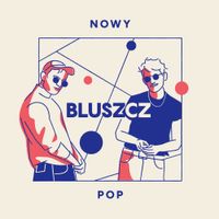 Bluszcz - Nowy Pop