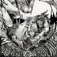 World Eaters - Mothman & the Thunderbirds vs. World Eaters
