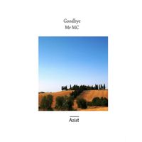 Azist - Goodbye Mr. MC