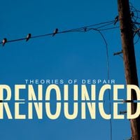 Renounced - Theories of Despair
