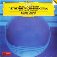 LaSalle Quartet - Schoenberg: Verkl&auml;rte Nacht; Streichtrio
