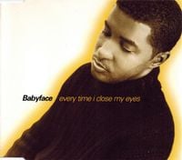 Babyface - Every Time I Close My Eyes