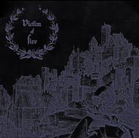 Victim Of Fire - Dismantle Redux
