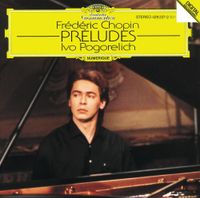 Ivo Pogorelich - Frédéric Chopin: Préludes