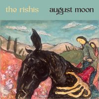The Rishis - August Moon