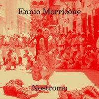 Ennio Morricone - Nostromo (Music From The Original Tv Series / Remastered 2022)