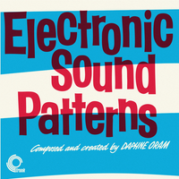 Daphne Oram - Electronic Sound Patterns | Electronic Movements