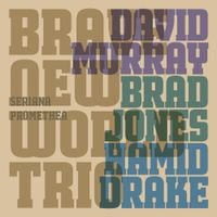 David Murray - Seriana Promethea