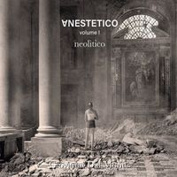 Giovanni Dal Monte - Ɐnestetico (Volume I) Neolitico