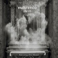 Giovanni Dal Monte - Ɐnestetico (Volume II) Evitico