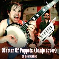 Rob Scallon - Master of Puppets (banjo cover)