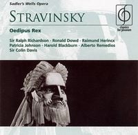 Ralph Richardson, Ronald Dowd, Raimund Herincx, Patricia Johnson, Harold Blackburn, Alberto Remedios, Colin Davis, Royal Philharmonic Orchestra & Sadler's Wells Opera Chorus - Stravinsky: Oedipus Rex