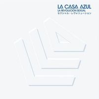 La Casa Azul - La Revoluci&oacute;n Sexual