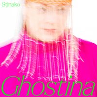 Stinako - Ghostina