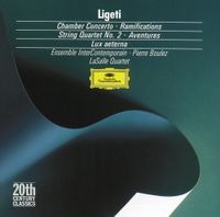 Ensemble InterContemporain / LaSalle Quartet / Pierre Boulez - Chamber Concerto; Ramifications; String Quartet No. 2; Aventures; Lux aeterna
