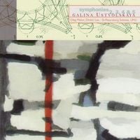 St-Petersburg Soloists / UPO / Oleg Malov / Dmitri Liss - Galina Ustvolskaya: Symphonies 2, 3, 4 & 5