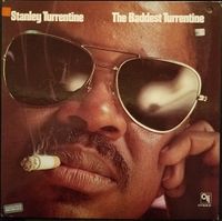 Stanley Turrentine - The Baddest Turrentine