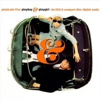 Pizzicato Five - Playboy & Playgirl
