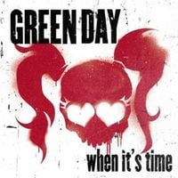 Green Day - When It's Time