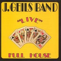 The J. Geils Band - "Live" Full House