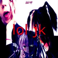 Delcada & Nosgov - LOL JK (Deluxe)