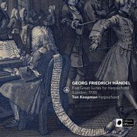 Ton Koopman - Five Great Suites for Harpsichord (London, 1720)