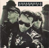 Underworld - Stand Up