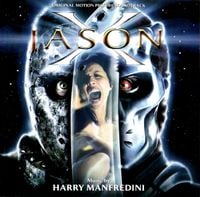 Harry Manfredini - Jason X (Original Motion Picture Soundtrack)