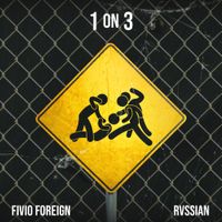 Fivio Foreign - 1 On 3