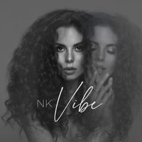 NK (Настя Каменских) - Vibe