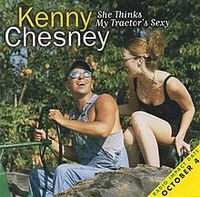 Kenny Chesney - She Thinks My Tractor's Sexy