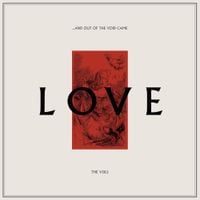 The Veils - .​.​.​And Out Of The Void Came Love