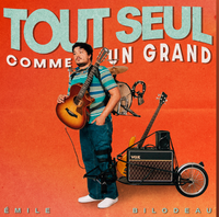 &Eacute;mile Bilodeau - Tout seul comme un grand