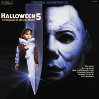 Various Artists - Halloween 5: The Revenge Of Michael Myers (Original Motion Picture Soundtrack)