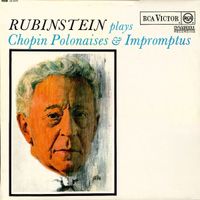 Arthur Rubinstein - Rubinstein Plays Chopin Polonaises & Impromptus