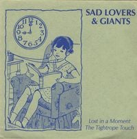 Sad Lovers & Giants - Lost in a Moment