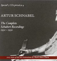Artur Schnabel - The Complete Schubert Recordings 1932 - 1950