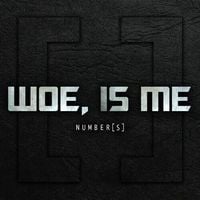 Woe, Is Me - Number[s] Deluxe Reissue