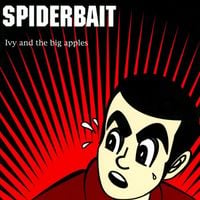 Spiderbait - Ivy and the Big Apples