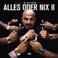 XATAR - Alles oder Nix II