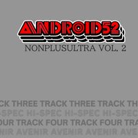 Android52 - NONPLUSULTRA, Vol. 2