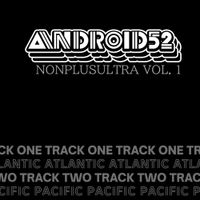 Android52 - NONPLUSULTRA, Vol. 1