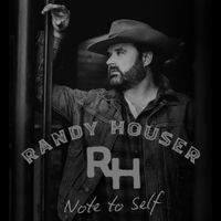 Randy Houser - Note to Self