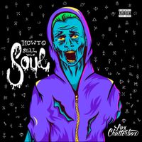 Lox Chatterbox - How to Sell Your Soul