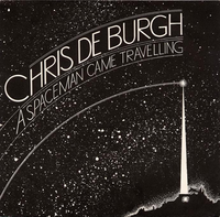 Chris De Burgh - A Spaceman Came Travelling