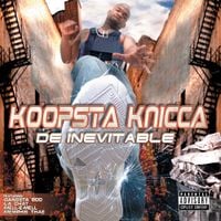 Koopsta Knicca - De Inevitable