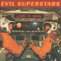 Evil Superstars - Love Is Okay