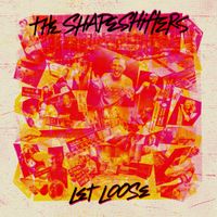 The Shapeshifters - Let Loose