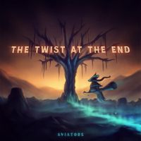 Aviators - The Twist at the End