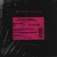 ✦ Pink Cig ✦ - Beautiful Strangers